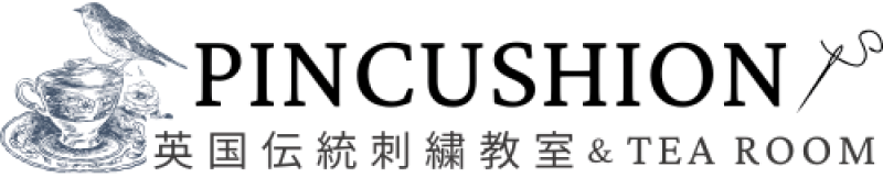 PINCUSHION -英国伝統刺繍教室 & TEA ROOM-